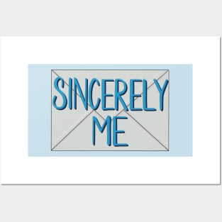 Sincerely me Posters and Art